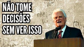 ESCOLHAS - BILLY GRAHAM - DUBLADO EM PORTUGUÊS - COMO TOMAR A DECISÃO CERTA? 3 extratégias fortes