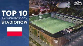 Top 10 Projektów Polskich Stadionów w XXI wieku