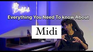 EVERYTHING YOU NEED TO KNOW ABOUT  "MIDI"