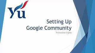 Google Community Setup