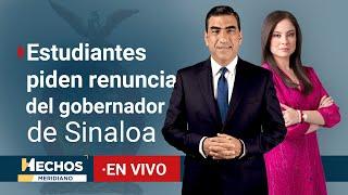 EN VIVO | Estudiantes piden renuncia del gobernador de Sinaloa | Hechos Meridiano (19/09/2024)