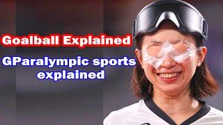 Goalball Explained: Paralympic sports explained