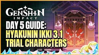 Hyakunin Ikki Version 3.1 Day 5 Guide | Get Gold Score Using Trial Characters Only | Genshin Impact