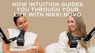 How Intuition Guides You Through Your Life with Nikki Novo