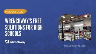 WrenchWay's Free Solutions for High Schools