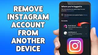 How To Remove Instagram Account From Another Device 2024 | Logout Insta ID On Other Devices