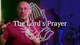 The Lord's Prayer - Evangel Online June 18, 2023