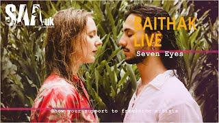 Baithak LIVE / Seven Eyes - Celebrate the coming of Spring