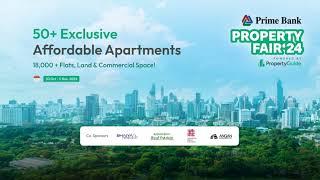 Prime Bank Property Fair 2024, powered by Property Guide