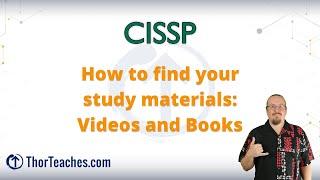 CISSP Tips and Tricks | How to find your study materials - Videos and books