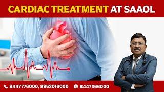 Cardiac Treatment at Saaol | Dr. Bimal Chhajer | Saaol