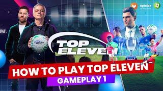 How to Play Top Eleven: Be A Football Manager (Gameplay 1)