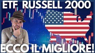 Qual è il miglior ETF Russell 2000 da comprare sul mercato?