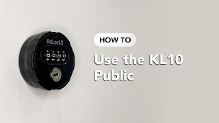 How To: Use the KL10 Public KitLock