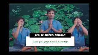 Dr K Stream Intro Music