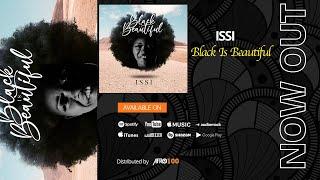 Issi - Black Is Beautiful || AFRO 100