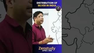 DISTRIBUTION OF SILVER IN INDIA | UPSC PRELIMS APPROACH 2024 | ZENSTUDY