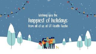 Happy Holidays from UT Health Austin (2020)