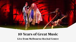 Facebook Live: Melbourne Recital Centre's 10th Birthday Gala Concert