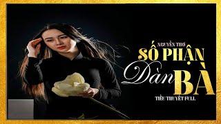 Trọn Bộ Truyện Ngắn - SỐ PHẬN ĐÀN BÀ [Full] - Truyện Tiểu Thuyết Chạm Tới Trái Tim Hàng Triệu Người