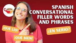 How to react like a native speaker - Spanish conversational filler words | CBS Show 2.10