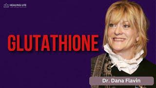 Dr. Dana Flavin Explains how Glutathione Works with Cancer