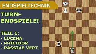 Endspieltechnik: Grundregeln der Turmendspiele | Teil 1: Lucena, Philidor und passive Verteidigung