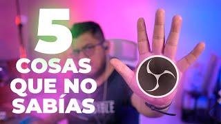 5 cosas que no sabías de OBS STUDIO