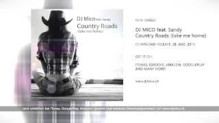 DJ MICO feat. SANDY - Country Roads (take me home) [Radio Edit]