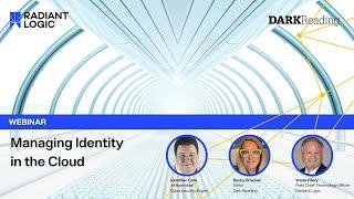 Radiant Logic Webinar: Managing Identity in the Cloud