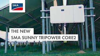 The new SMA SUNNY TRIPOWER CORE2