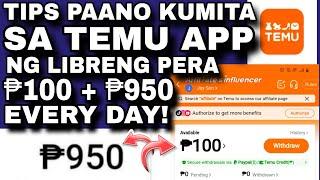 ₱950 PER DAY LIBRE KAY TEMU TIPS PAANO KUMITA SA TEMU APP LEGIT WITH PAYMENT PROOF