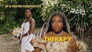 I Hated My Wedding Photos, Storytime | Bride Therapy EP 2