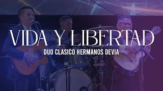 Vida y Libertad | Dúo Clásico Hermanos Devia (Edgar Devia & Jhon R Devia)