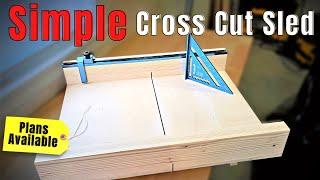 How To Make A Cross Cut Sled | Dead Straight Table Saw Cuts