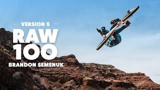 Brandon Semenuk Builds Insane MTB Playground In Utah | Raw 100 | Version 5