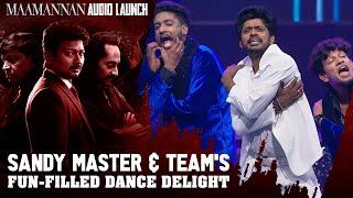 Sandy Master & Team's Fun-filled Dance Delight | Maamannan Audio Launch | Kalaignar TV