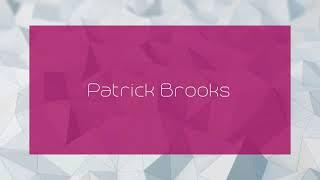 Patrick Brooks - appearance