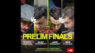 Rocky Hammond vs Alex Kingsbury | Ben Foster vs Luke Anglesey | Prelim Final | Champions League 2024