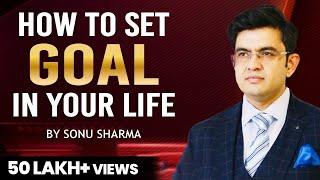 How to Set Goals | Success Tips Through Sonu Sharma | for Association Cont : 7678481813
