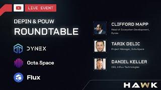 DEPIN & POUW Roundtable! DYNEX | FLUX | OCTASPACE!