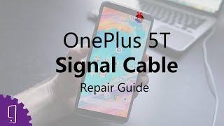 OnePlus 5T Signal Cable Repair Guide