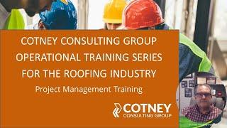 Master Roofing Project Management with Cotney Consulting Group | Certification Program