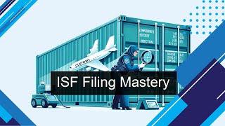 Master ISF Filing: No More Delays!