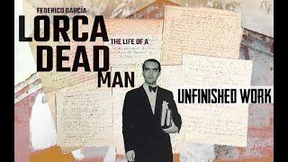 Federico García Lorca: Unfinished Work (3/3)