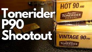 Tonerider Vintage 90 vs Hot 90 - P90 Pickup Shootout