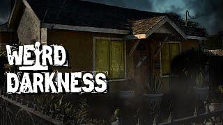 “RESIDENCE OF THE ENTITY” and More Terrifying True Stories! #WeirdDarkness