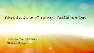 #ChristmasinSummer  Collaboration (Video #2), Using Dies, Mini Albums and Journals #neldascrafts