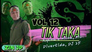 TIK TAKA | Kysha e Mine, MC Divertida, DJ 2F | EXTENDED VERSION | ZUMBA FITNESS | Volume 12 | 2024