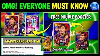 Omg! Free Double Booster epic Messi New Features, Maintenance end time | eFootball mobile